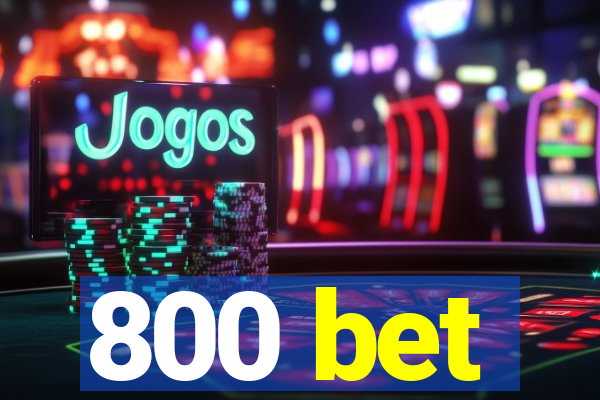 800 bet
